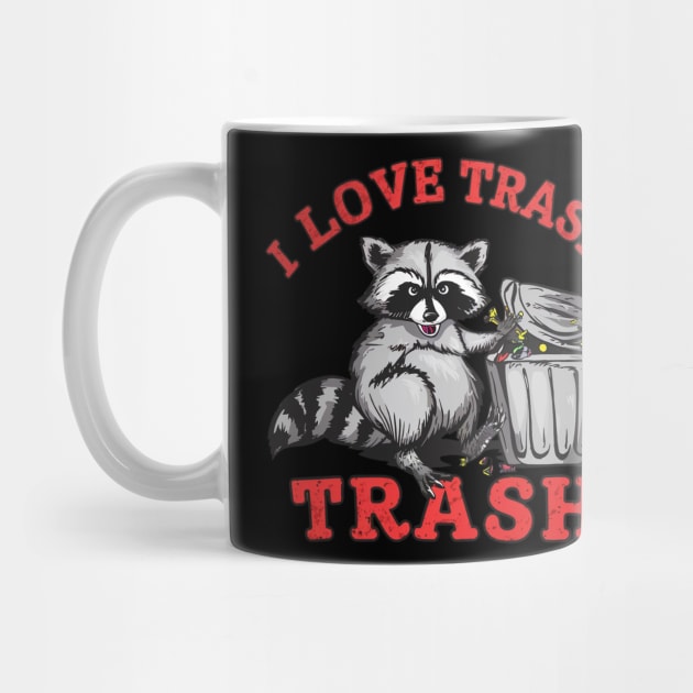 i love trash by mdr design